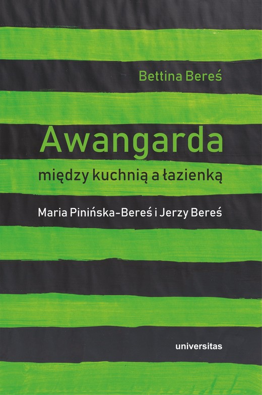 okładka Awangarda między kuchnią a łazienką. Maria Pinińska-Bereś i Jerzy Bereś ebook | pdf | Bettina Bereś