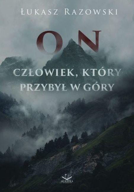 okładka On. Człowiek, który przybył w góry książka