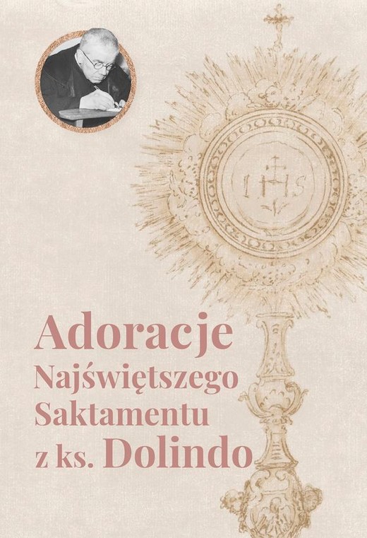 okładka Adoracje Najświętszego Sakramentu z ks. Dolindo książka