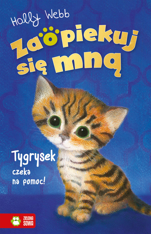 okładka Tygrysek czeka na pomoc. Zaopiekuj się mną książka