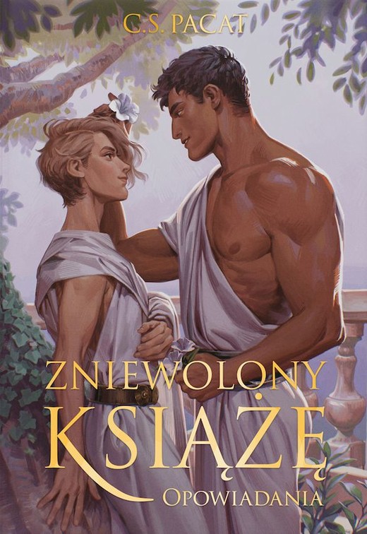 okładka Zniewolony książę. Opowiadania. Tom 4 (ilustrowane brzegi) książka | C.S. Pacat