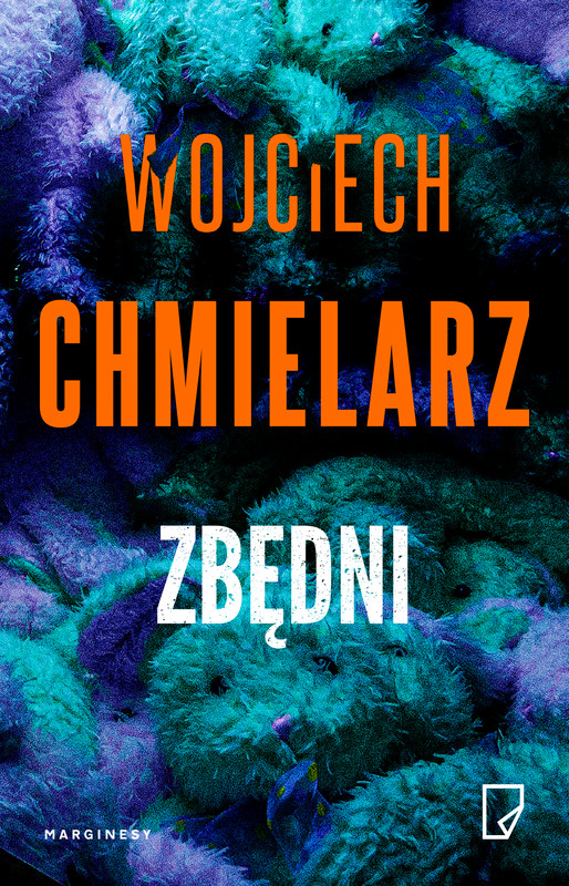 okładka Zbędni książka | Wojciech Chmielarz