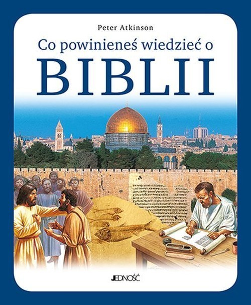 okładka Co powinieneś wiedzieć o Biblii książka | Atkinson Peter