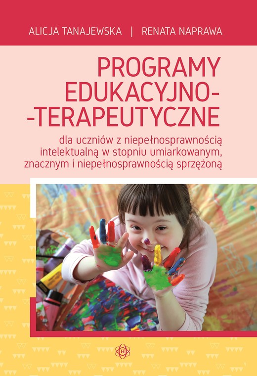 okładka Programy edukacyjno-terapeutyczne dla uczniów z niepełnosprawnością intelektualną w stopniu umiarkowanym znacznym i niepełnosprawnością sprzężoną książka