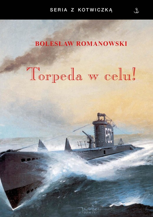okładka Torpeda w celu! książka | Bolesław Romanowski