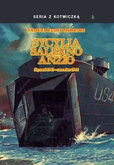 okładka Sycylia, Salerno, Anzio. Styczeń 1943-czerwiec 1944 książka | SamuelEliot Morison