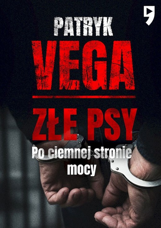 okładka Złe psy. Po ciemnej stronie mocy książka