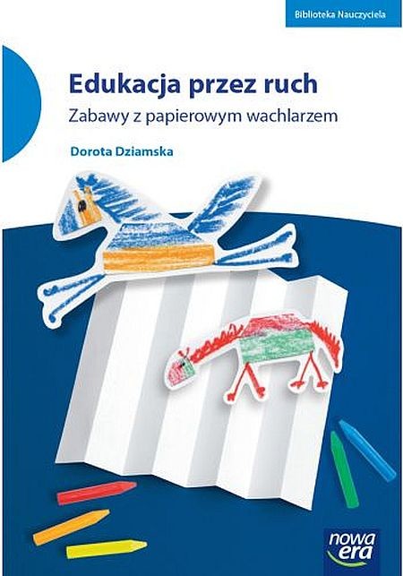 okładka Edukacja przez ruch Zabawy z papierowym wachlarzem książka | Dorota Dziamska