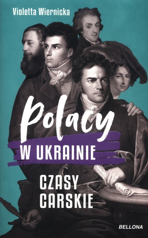 okładka Polacy w Ukrainie Czasy carskie książka | Violetta Wiernicka