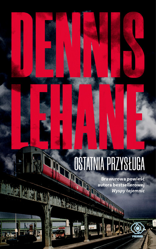 okładka Ostatnia przysługa książka | Dennis Lehane