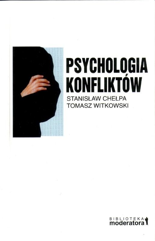 okładka Psychologia konfliktów ebook | epub, mobi, pdf | Tomasz Witkowski, Stanisław Chełpa