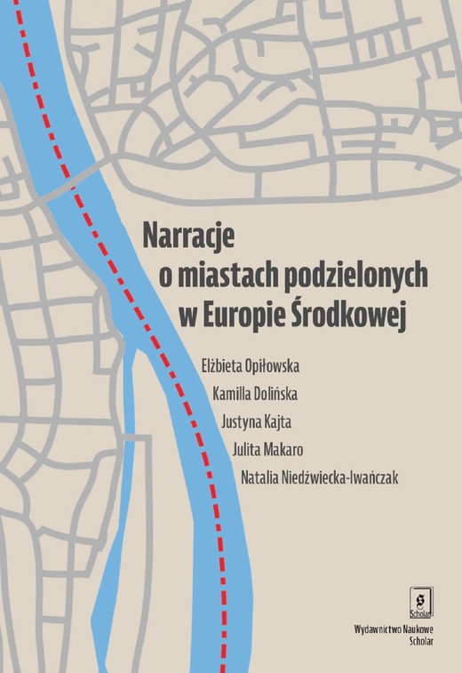 okładka Narracje o miastach podzielonych w Europie Środkowej ebook | pdf | Autor zbiorowy