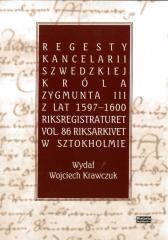 okładka Regesty Kancelarii Szwedzkiej króla Zygmunta III książka | Wojciech Krawczuk