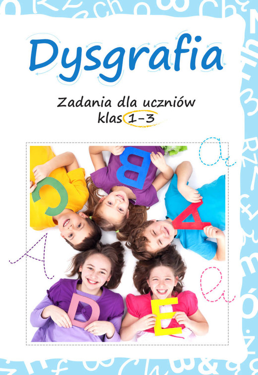 okładka Dysgrafia. Zadania dla uczniów klas 1-3 książka | Lucyna Kasjanowicz