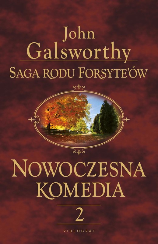 okładka Saga rodu Forsyte'ów. Nowoczesna komedia 2 Milczące zaloty. Srebrna łyżka książka