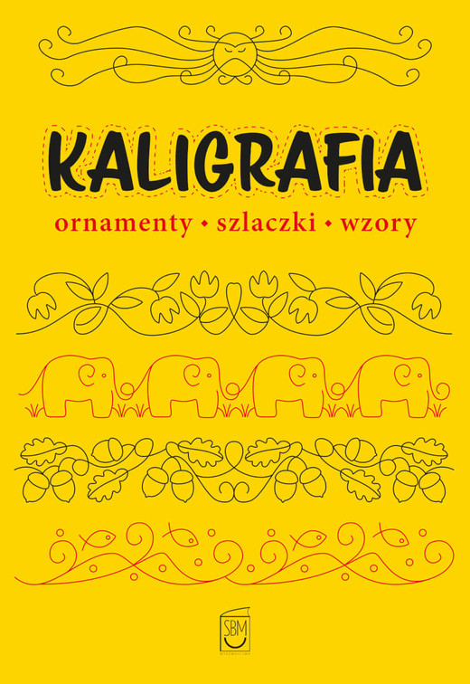 okładka Kaligrafia. Ornamenty, szlaczki, wzory książka | Marek Regner