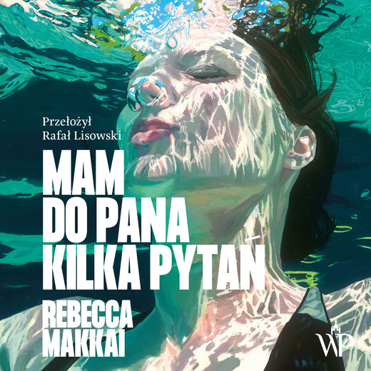 okładka Mam do pana kilka pytań audiobook | MP3 | Rebecca Makkai