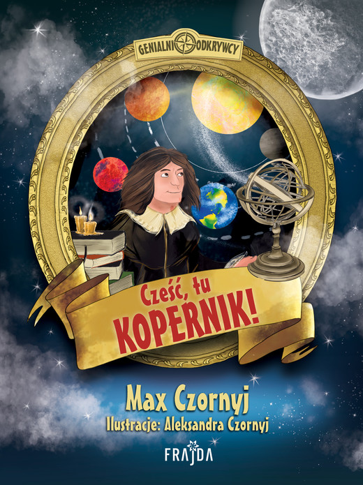 okładka Cześć, tu Kopernik! ebook | epub, mobi | Max Czornyj