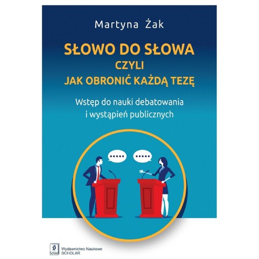 okładka Słowo do słowa, czyli jak obronić każdą tezę ebook | pdf | Martyna Żak