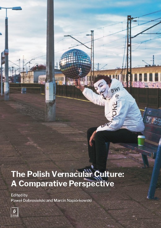 okładka The Polish Vernacular Culture: A Comparative Perspective ebook | pdf | Paweł Dobrosielski, Marcin Napiórkowski
