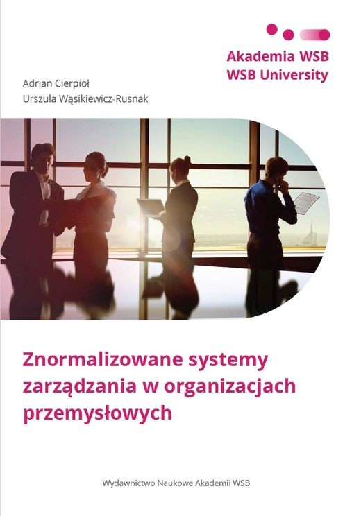 okładka Znormalizowane systemy zarządzania w organizacjach przemysłowych ebook | epub, mobi, pdf | Adrian Cierpioł, Urszula Wąsikiewicz-Rusnak