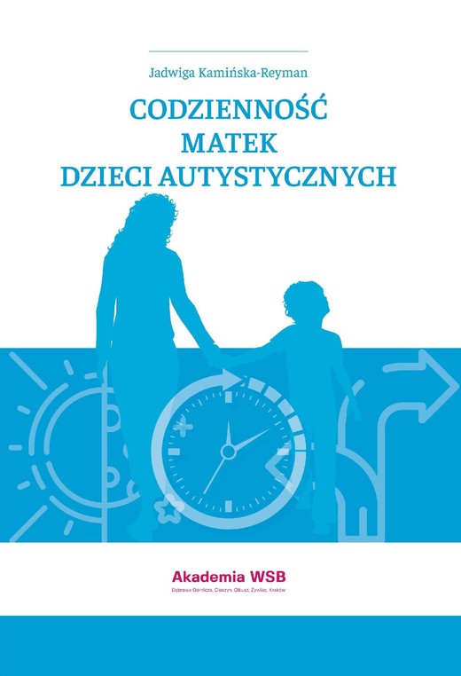 okładka Codzienność matek dzieci autystycznych ebook | epub, mobi, pdf | Jadwiga Kamińska-Reyman