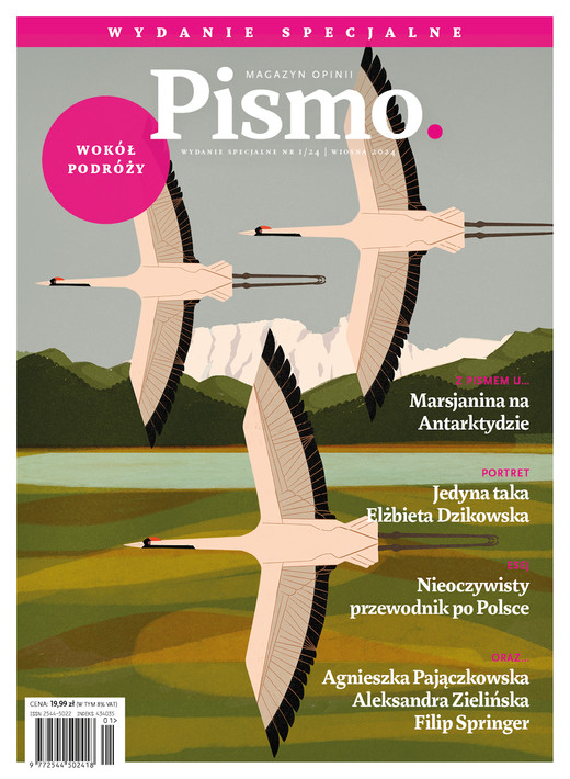 okładka Pismo. Magazyn opinii Pismo. Magazyn opinii. Wydanie Specjalne: Wokół Podróży ebook | epub, mobi, pdf | Filip Springer, Adam Robiński, Marek Szymaniak, Agnieszka Pajączkowska, Ewa Pluta