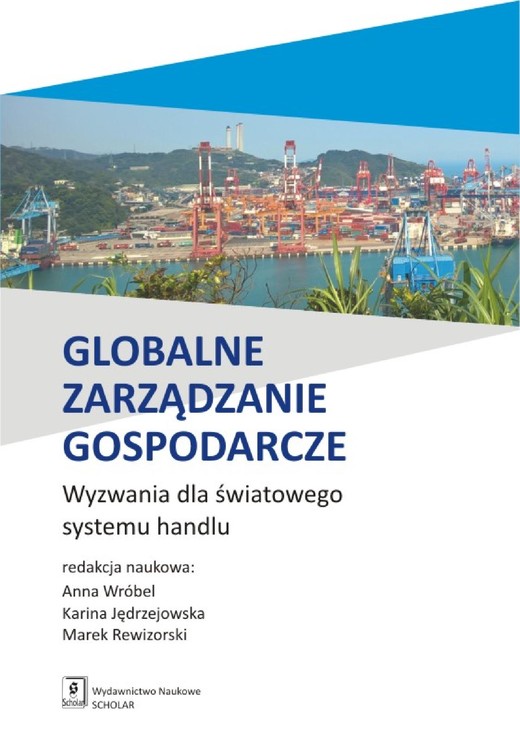 okładka Globalne zarządzanie gospodarcze. Wyzwania dla światowego systemu handlu ebook | pdf | Anna Wróbel, Karina Jędrzejowska, Marek Rewizorski