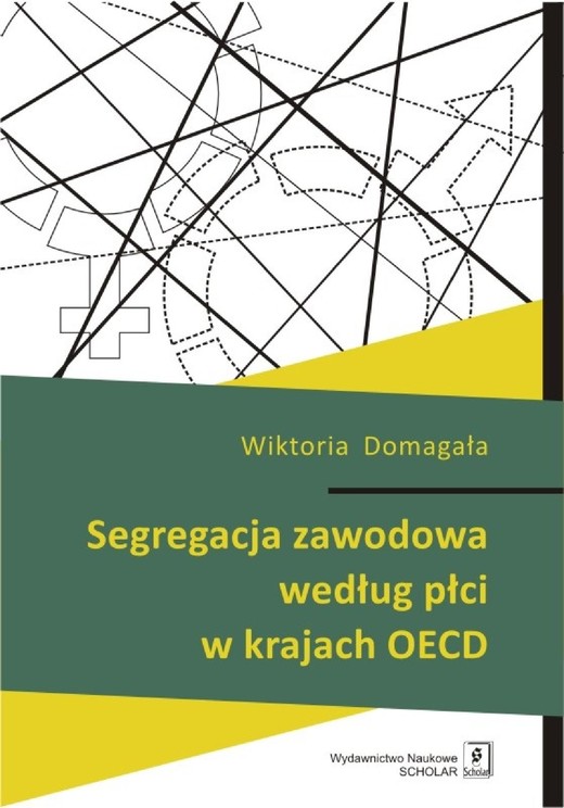 okładka Segregacja zawodowa według płci w krajach OECD ebook | pdf | Wiktoria Domagała