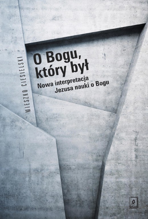 okładka O Bogu, który był ebook | pdf | Mieszko Ciesielski