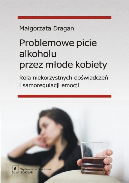 okładka Problemowe picie alkoholu przez młode kobiety ebook | pdf | Małgorzata Dragan