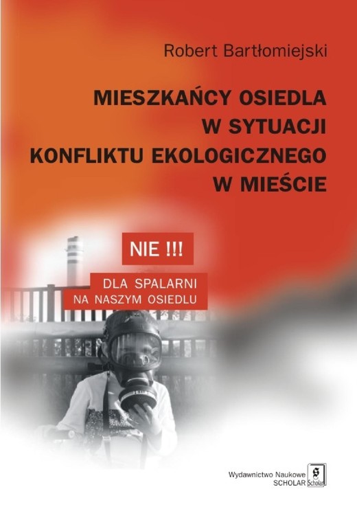 okładka Mieszkańcy osiedla w sytuacji konfliktu ekologicznego w mieście ebook | pdf | Robert Bartłomiejski