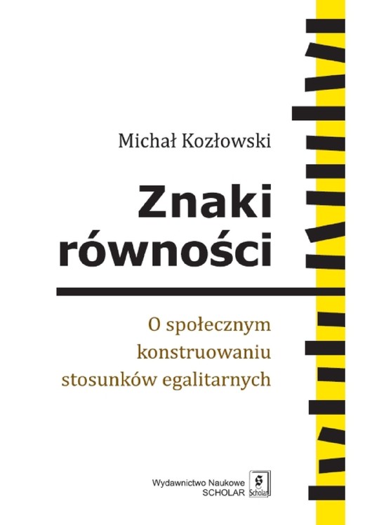 okładka Znaki równości. O społecznym konstruowaniu stosunków egalitarnych ebook | pdf | Michał Kozłowski