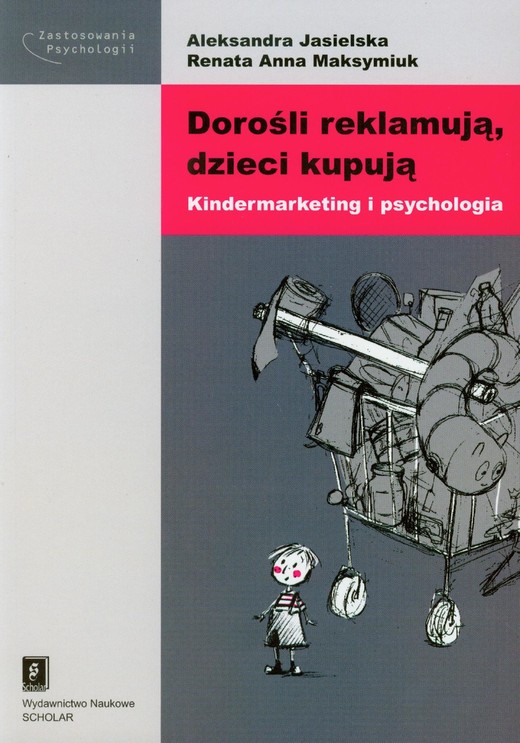 okładka Dorośli reklamują dzieci kupują ebook | pdf | Aleksandra Jasielska, Renata Anna Maksymiuk
