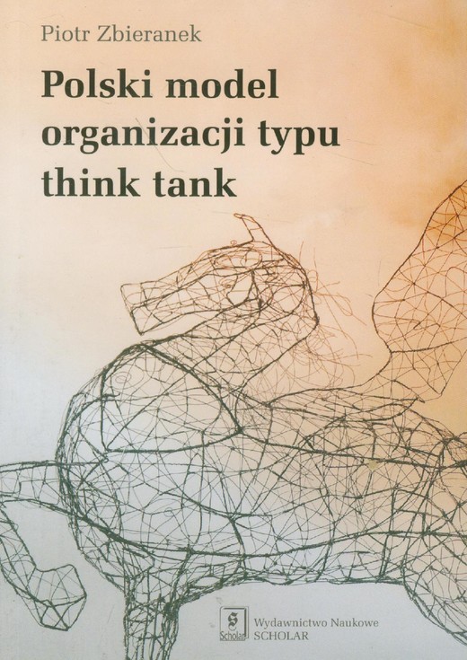 okładka Polski model organizacji typu think tank ebook | pdf | Piotr Zbieranek
