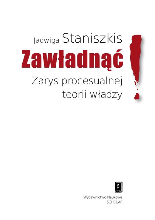 okładka Zawładnąć Zarys procesualnej teorii władzy ebook | pdf | Jadwiga Staniszkis