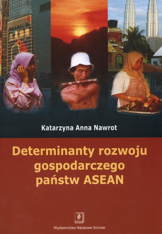 okładka Determinanty rozwoju gospodarczego państw ASEAN ebook | pdf | Katarzyna Anna Nawrot