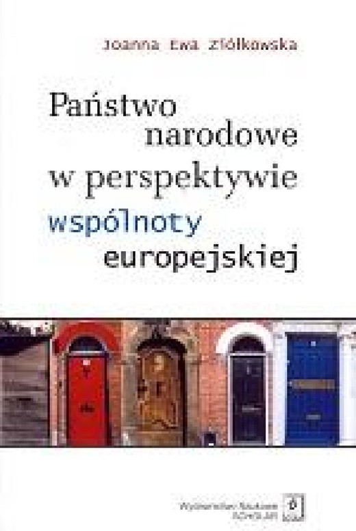 okładka Państwo narodowe w perspektywie wspólnoty europejskiej ebook | pdf | Joanna Ewa Ziółkowska