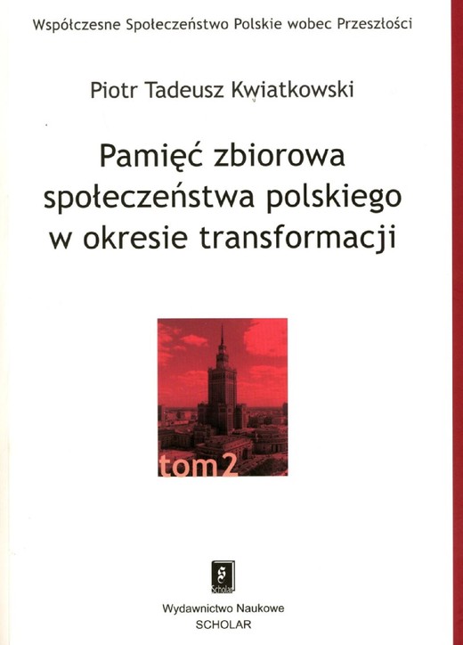okładka Pamięć zbiorowa społeczeństwa polskiego w okresie transformacji ebook | pdf | Piotr Tadeusz Kwiatkowski