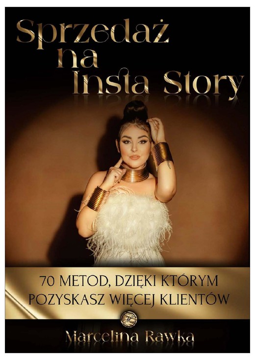 okładka Sprzedaż przez Instastory. 70 metod, dzięki którym pozyskasz więcej klientów. ebook | epub, mobi, pdf | Marcelina Rawka