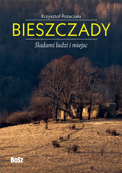 okładka Bieszczady. Śladami ludzi i miejsc książka