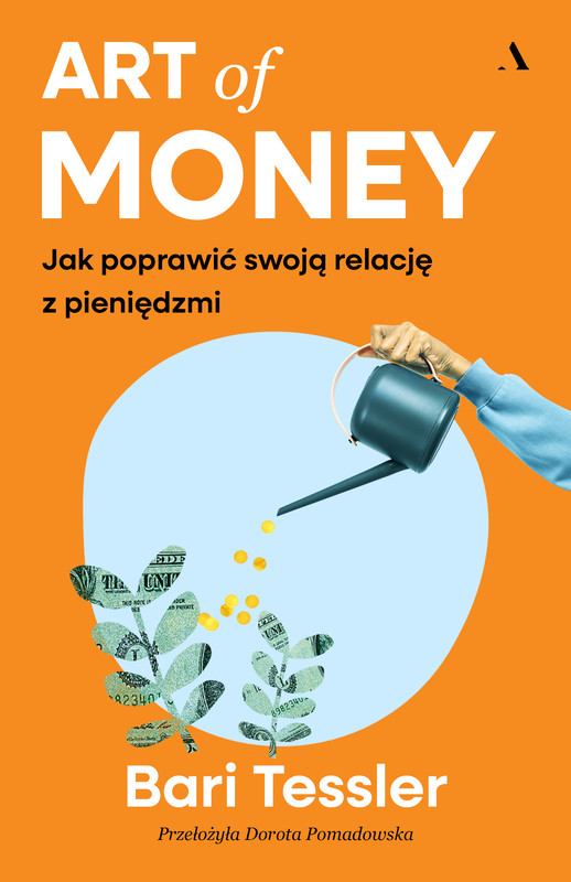 okładka Art of Money. Jak poprawić swoją relację z pieniędzmi książka
