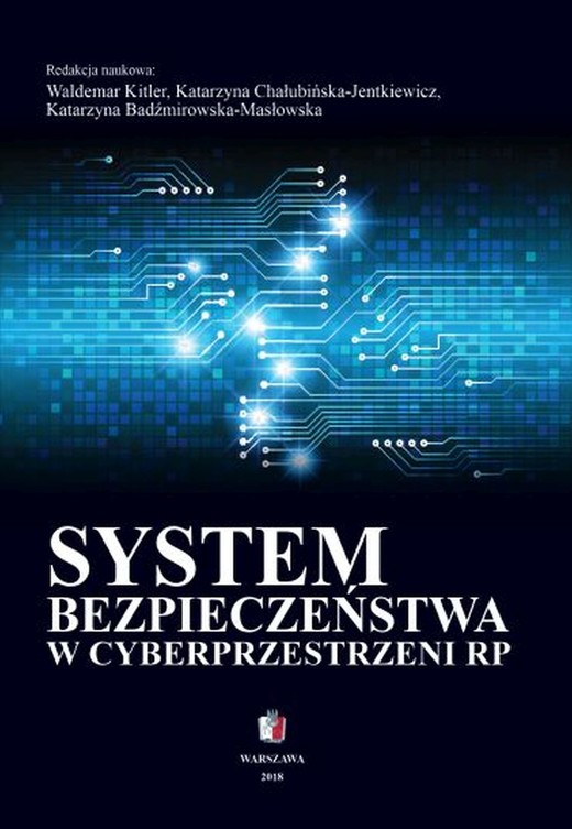 okładka System bezpieczeństwa w cyberprzestrzeni RP ebook | epub, mobi, pdf | Waldemar Kitler, Katarzyna Chałubińska-Jentkiewicz, Katarzyna Badźmirowska-Masłowska