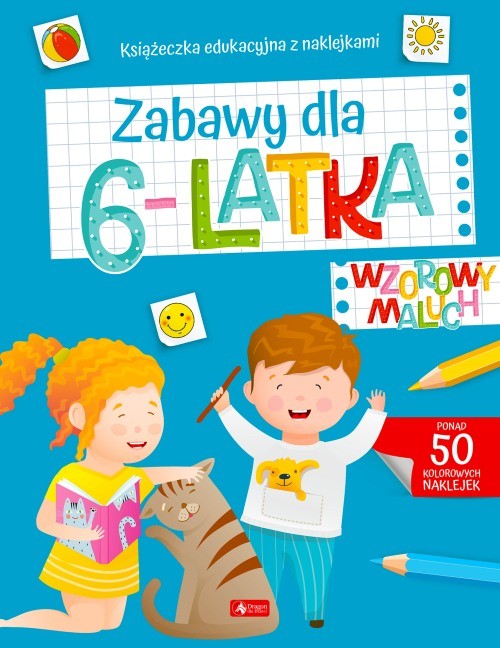 okładka Zabawy dla 6-latka. Wzorowy Maluch książka | Opracowanie zbiorowe