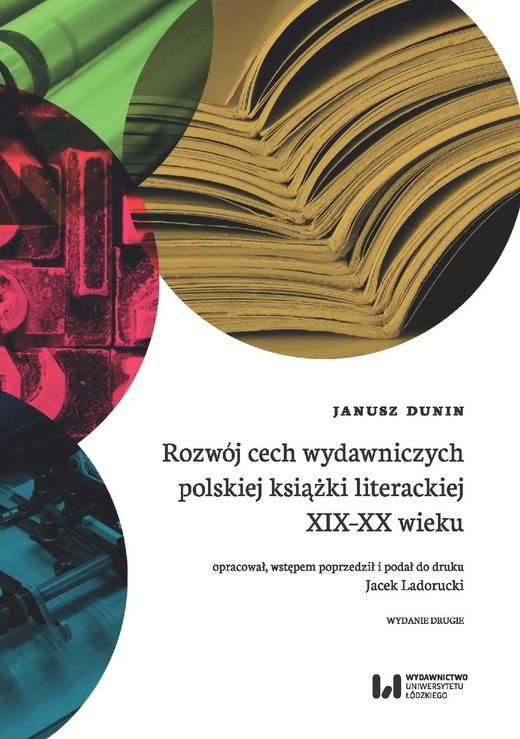okładka Rozwój cech wydawniczych polskiej książki literackiej XIX-XX wieku ebook | pdf | Janusz Dunin