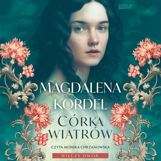 okładka Córka wiatrów (cykl Wilczy dwór) audiobook | MP3 | Magdalena Kordel
