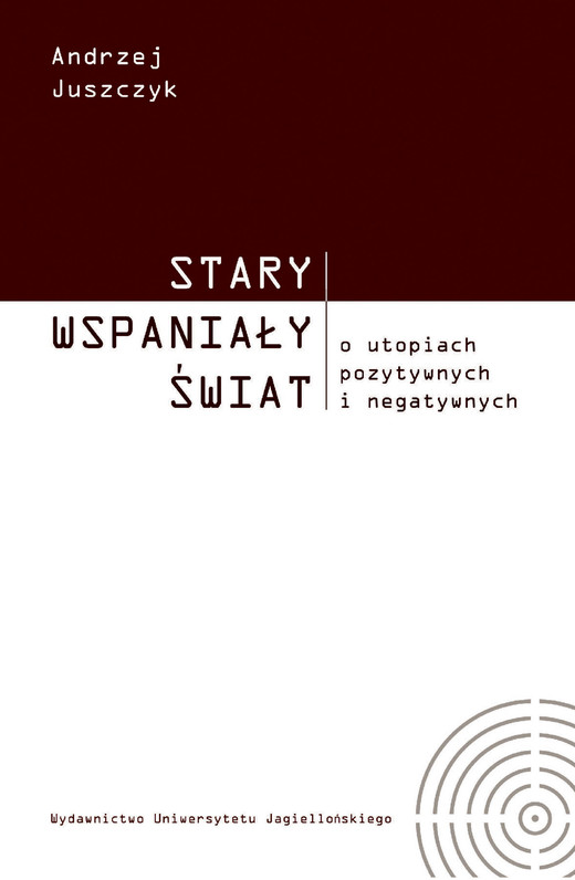 okładka Stary, wspaniały świat ebook | pdf | Andrzej Juszczyk