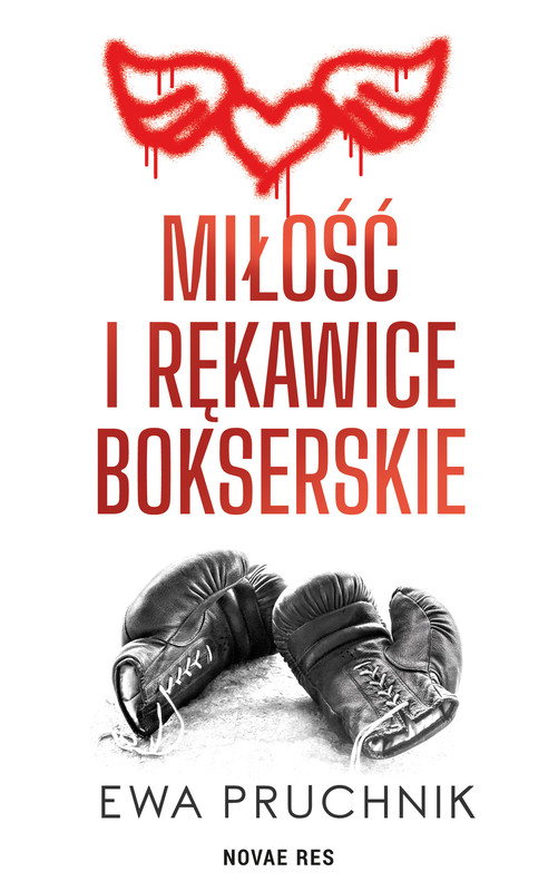 okładka Miłość i rękawice bokserskie ebook | epub, mobi | Ewa Pruchnik