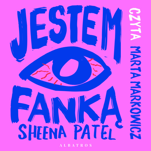 okładka Jestem fanką audiobook | MP3 | Sheena Patel