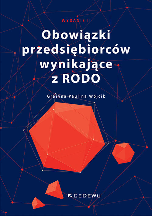 okładka Obowiązki przedsiębiorców wynikające z RODO (wyd. II) książka | Grażyna Paulina Wójcik